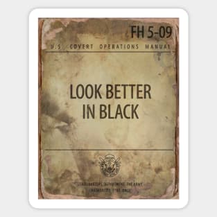 LOOK BETTER IN BLACK Sticker